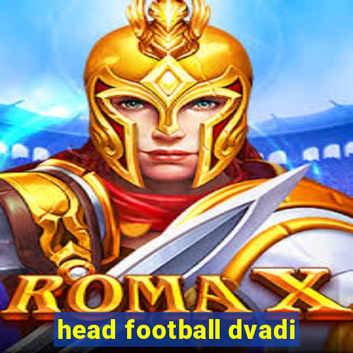 head football dvadi